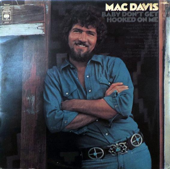 Mac Davis - Baby Don't Get Hooked On Me