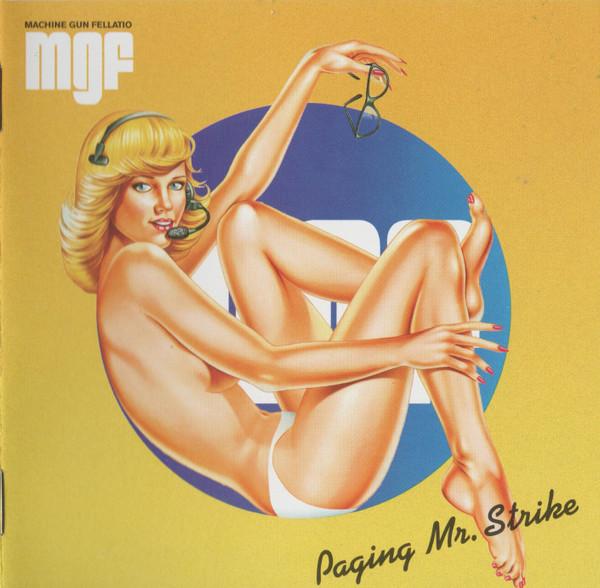 Machine Gun Fellatio - Paging Mr. Strike