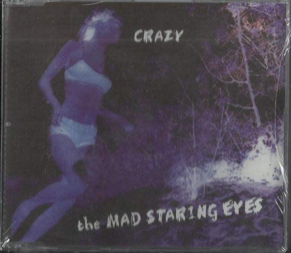 Mad Staring Eyes - Crazy
