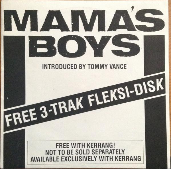 Mama's Boys - Excerpts From Growing Up The Hard Way