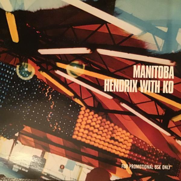 Manitoba - Hendrix With Ko