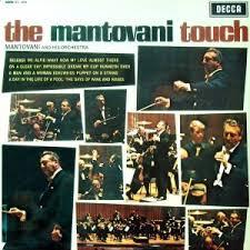 Mantovani And His Orchestra - The Mantovani Touch