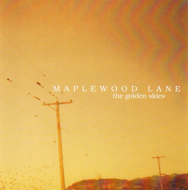 Maplewood Lane - The Golden Skies