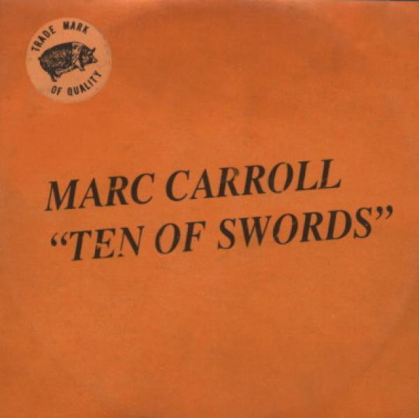 Marc Carroll - Ten Of Swords