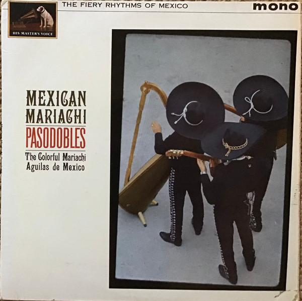 Mariachi Aguilas De Mexico - Mexican Mariachi Pasodobles