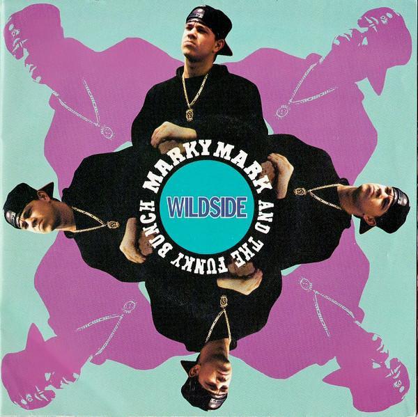 Marky Mark & The Funky Bunch - Wildside