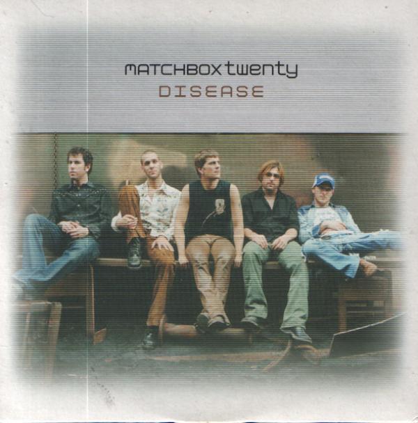 Matchbox Twenty - Disease