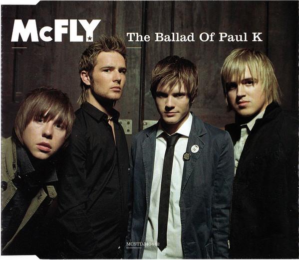 McFly - The Ballad Of Paul K
