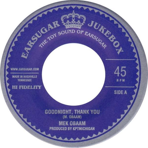 Mek Obaam - Goodnight, Thank You