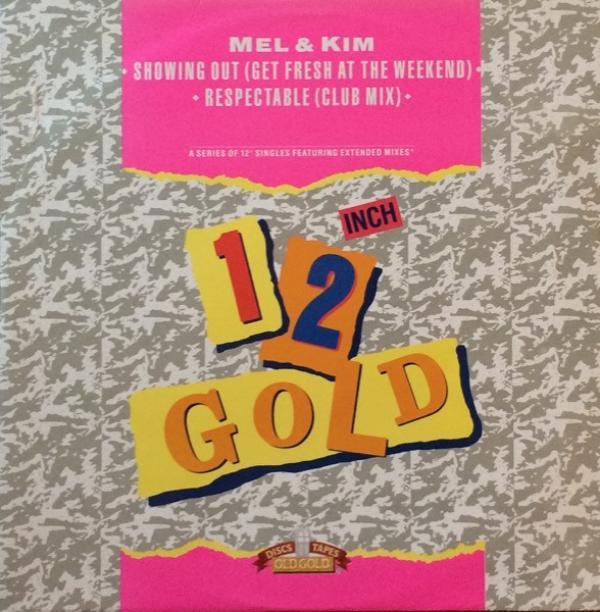Mel & Kim - Showing Out (Get Fresh At The Weekend) / Respectable (Club Mix)