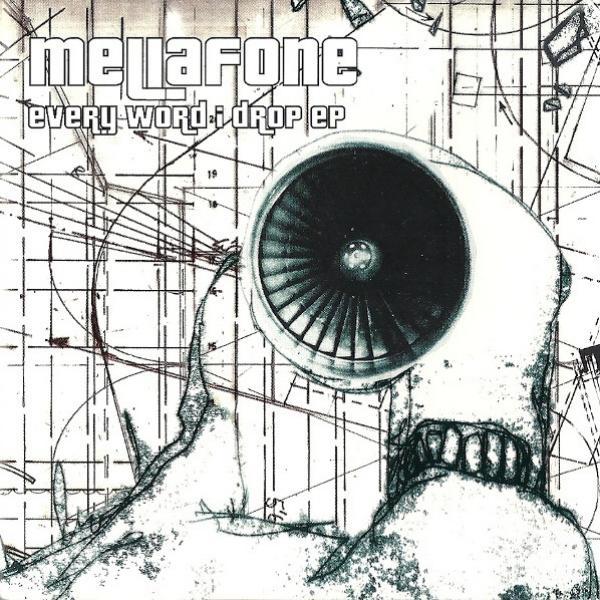 Mellafone - Every Word I Drop