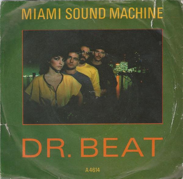 Miami Sound Machine - Dr. Beat