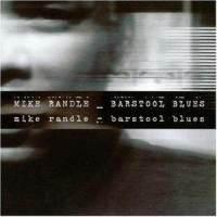 Mike Randle - Barstool Blues