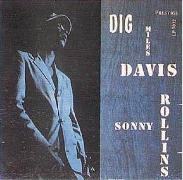 Miles Davis, Sonny Rollins - Dig