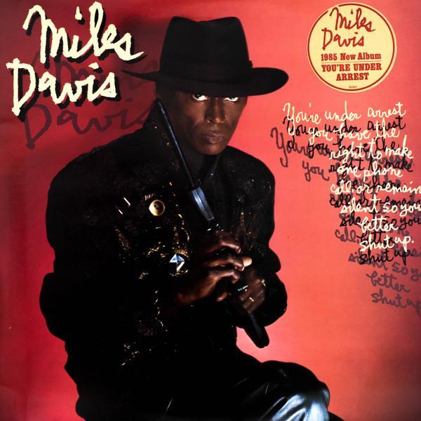 Miles Davis - You're Under Arrest