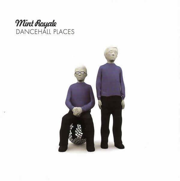 Mint Royale - Dancehall Places