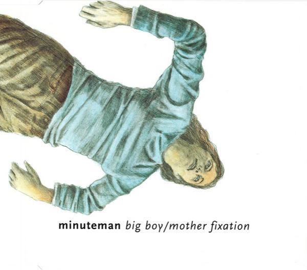 Minuteman (3) - Big Boy / Mother Fixation
