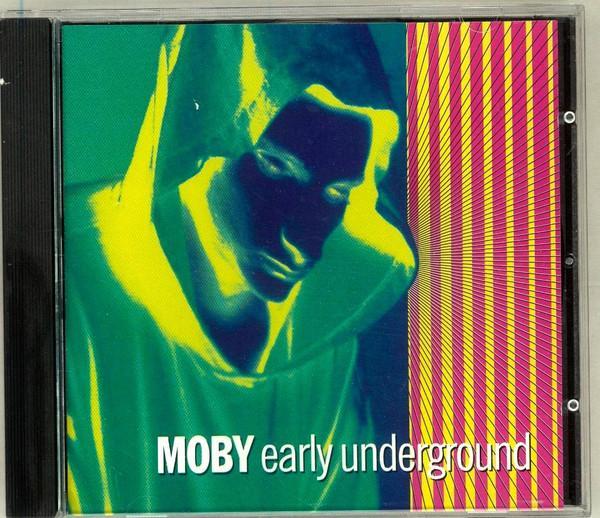 Moby - Early Underground