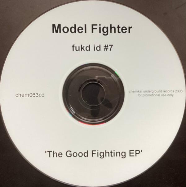 Model Fighter - Fukd I.D. #7 - The Good Fighting EP