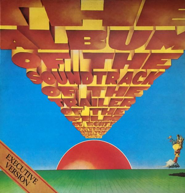 Monty Python - The Album Of The Soundtrack Of The Trailer Of The Film Of Monty Python And The Holy Grail (Executive Version)
