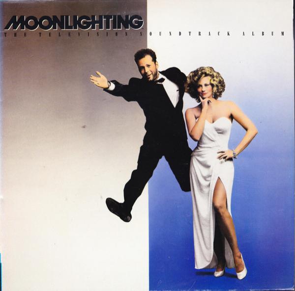  - Moonlighting (The Television Soundtrack Album)