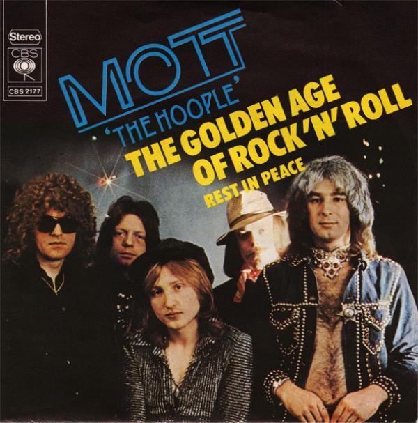 Mott The Hoople - The Golden Age Of Rock 'N' Roll