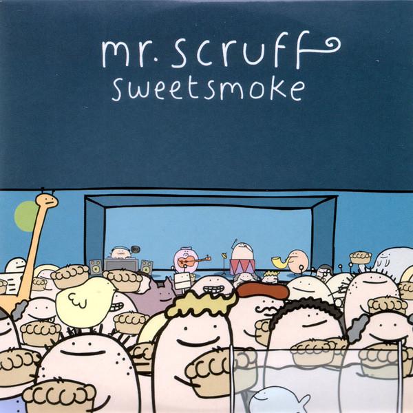 Mr. Scruff - Sweetsmoke
