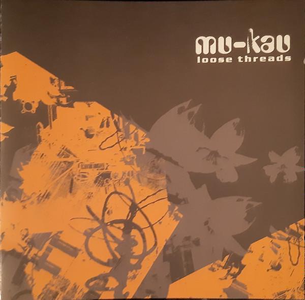 Mu-Kau - Loose Threads