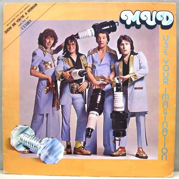 Mud - Use Your Imagination