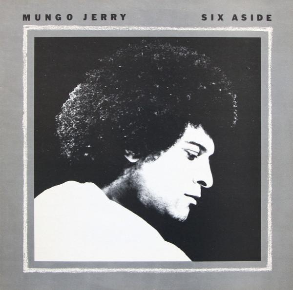 Mungo Jerry - Six Aside