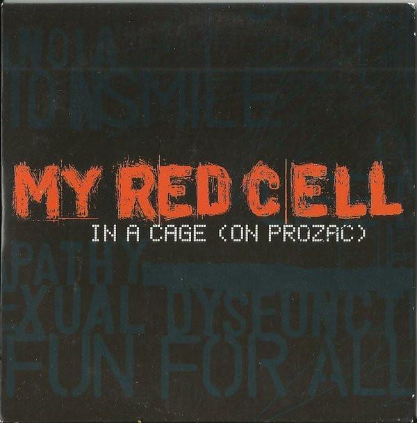 My Red Cell - In A Cage (On Prozac)