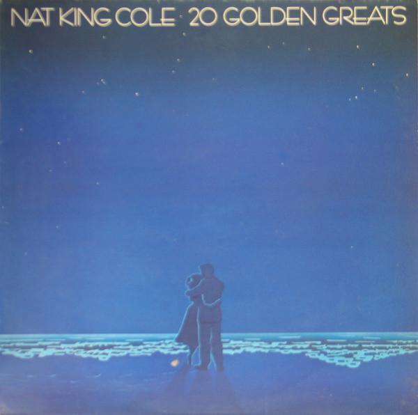 Nat King Cole - 20 Golden Greats