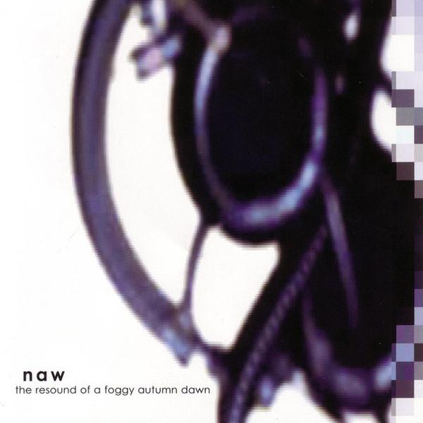 Naw - The Resound Of A Foggy Autumn Dawn
