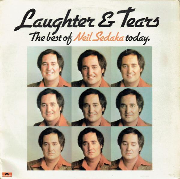 Neil Sedaka - Laughter And Tears (The Best Of Neil Sedaka Today.)
