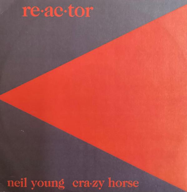 Neil Young, Crazy Horse - Reactor