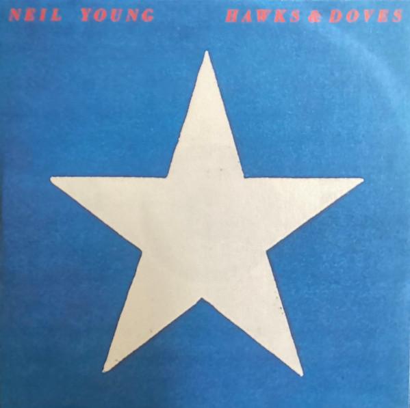 Neil Young - Hawks & Doves