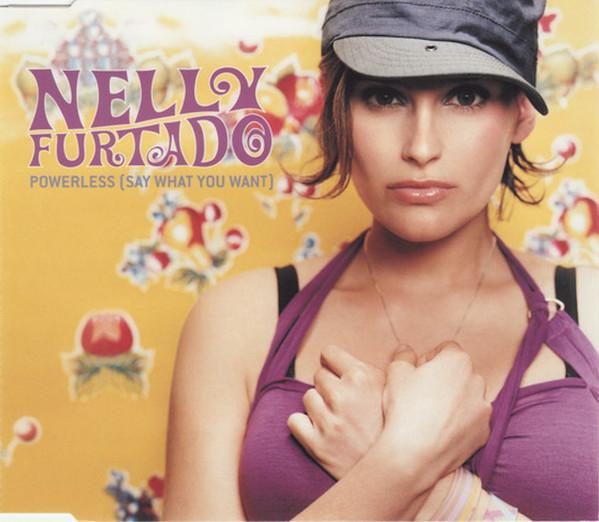Nelly Furtado - Powerless (Say What You Want)
