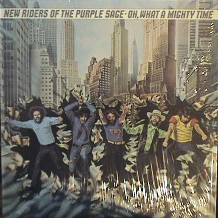 New Riders Of The Purple Sage - Oh, What A Mighty Time