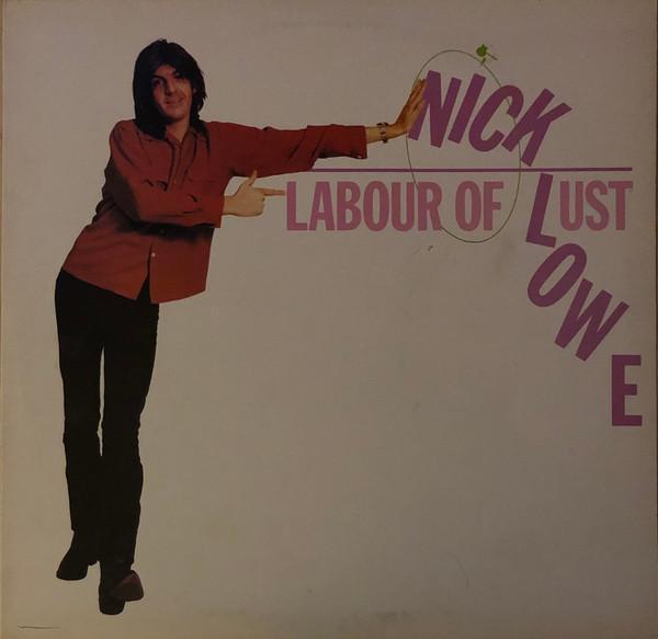 Nick Lowe - Labour Of Lust