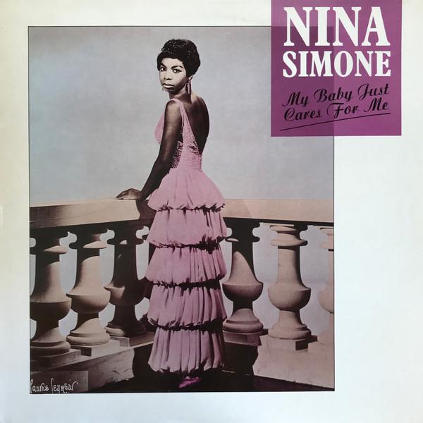 Nina Simone - My Baby Just Cares For Me