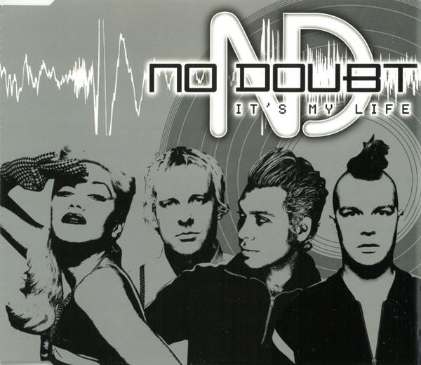 No Doubt - It's My Life
