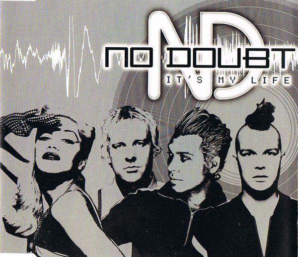 No Doubt - It's My Life