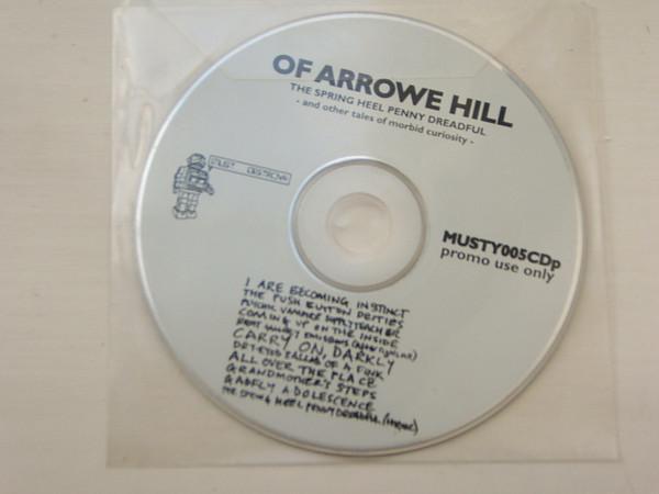 Of Arrowe Hill - The Spring Heel Penny Dreadful And Other Tales Of Morbid Curiosity