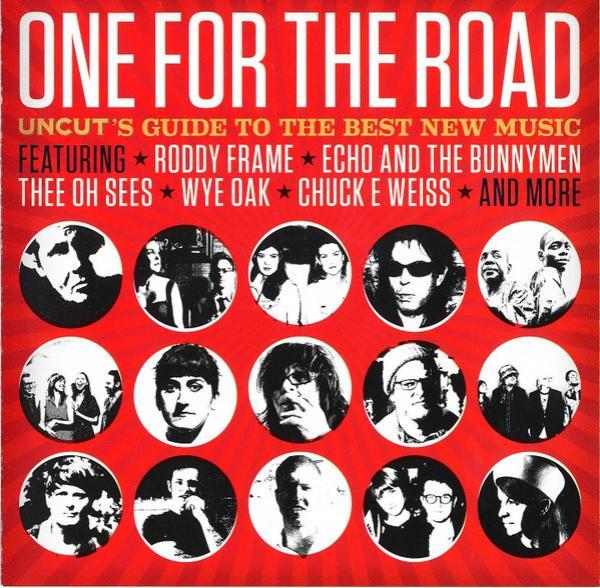  - One For The Road (Uncut's Guide To The Best New Music)