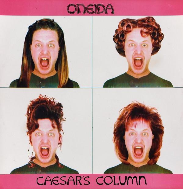 Oneida - Caesar's Column