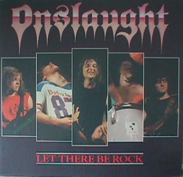 Onslaught (2) - Let There Be Rock