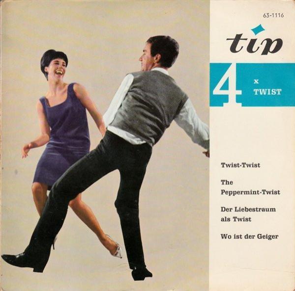 Orchester Bert Landers - Twist-Twist / The Peppermin-Twist / Der Liebestraum Als Twist / Wo Ist Der Geiger