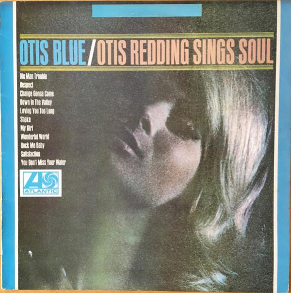 Otis Redding - Otis Blue / Otis Redding Sings Soul
