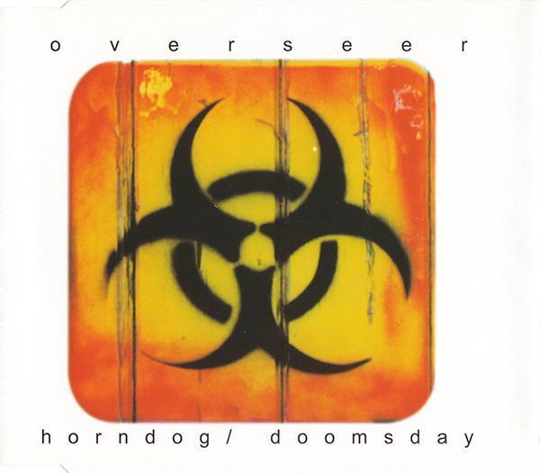 Overseer - Horndog / Doomsday