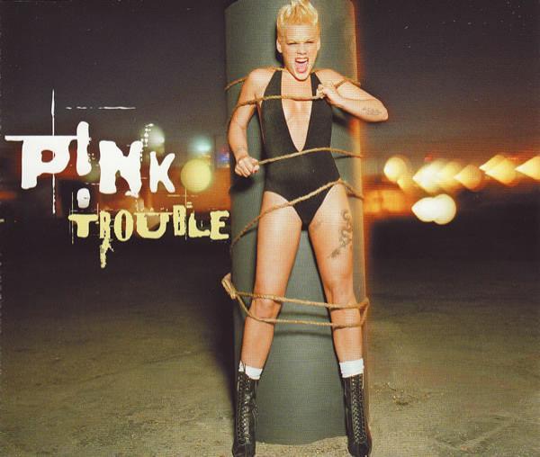 P!NK - Trouble